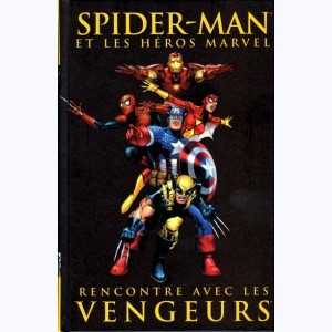 Spider-Man (et les héros Marvel) : Tome 7, Rencontre avec les vengeurs