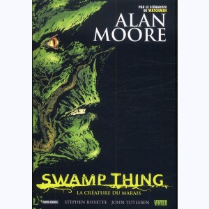 Swamp Thing : Tome 1, La Créature du marais