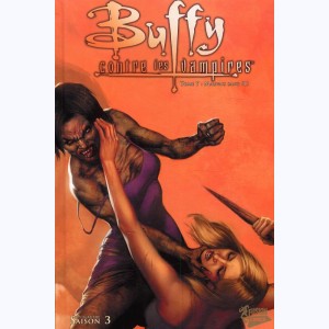 Buffy contre les vampires : Tome 7, Saison 3 - Mauvais sang (I)