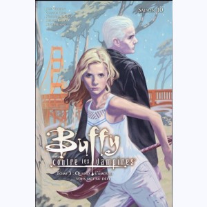 Buffy contre les vampires : Tome 3, Saison 10 - Quand l'amour vous met au défi