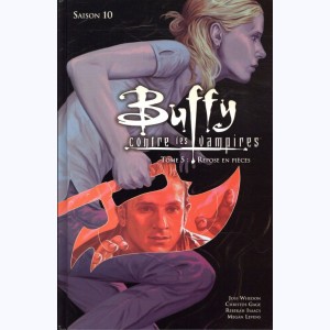 Buffy contre les vampires : Tome 5, Saison 10 - Repose en pièces