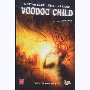 Voodoo Child : Tome 1, Théatre d'ombres