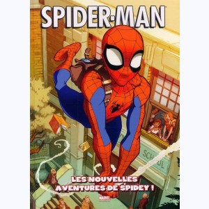 Spider-Man : Tome 1, Les nouvelles aventures de Spidey !