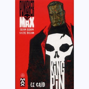 Punisher Max : Tome 1, Le Caïd