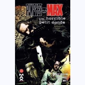 Punisher Max : Tome 6, Un horrible petit monde