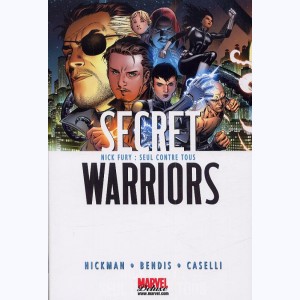 Secret Warriors : Tome 1, Nick Fury : seul contre tous