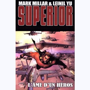 Superior (Yu) : Tome 2, L'âme d'un héros