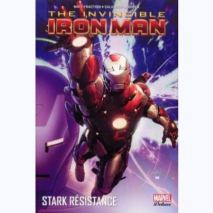 The Invincible Iron Man : Tome 3, Stark Résistance