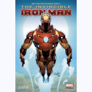 The Invincible Iron Man : Tome 6, Le futur