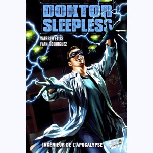 Doktor Sleepless : Tome 2, Ingénieur de l'Apocalypse