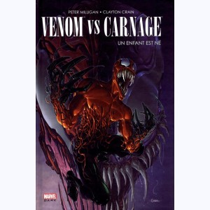Venom, Venom Vs Carnage - Un Enfant est Né