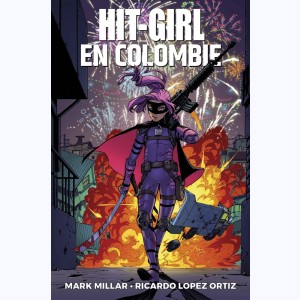 Hit-Girl : Tome 1, Hit-Girl en Colombie