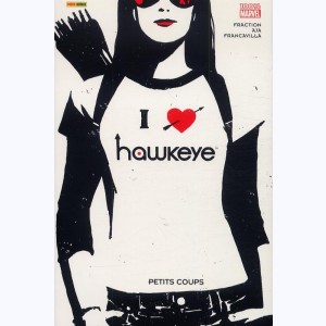 Hawkeye : Tome 2, Petits coups