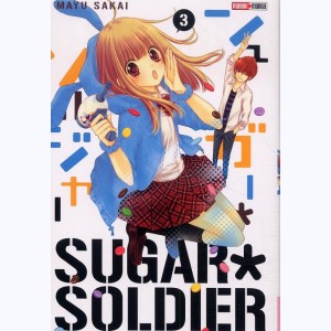 Sugar Soldier : Tome 3