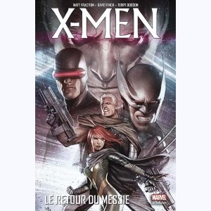 X-Men : Tome 4, Le Retour du Messie