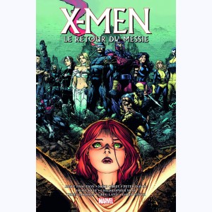 X-Men : Tome (3), Le Retour du Messie