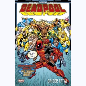 Deadpool : Tome 3, Baiser fatal