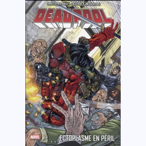 Deadpool : Tome 5, Ectoplasme en péril