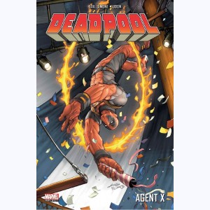 Deadpool : Tome 8, Agent X