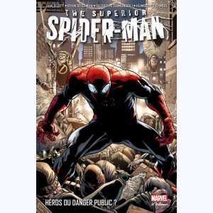 The Superior Spider-Man : Tome (1 & 2), Héros ou danger public ?