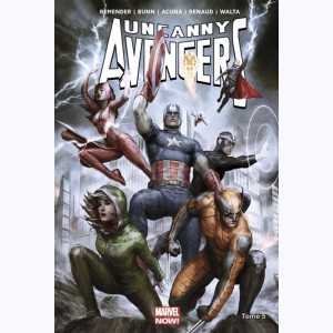 Uncanny Avengers : Tome 5, Prélude à Axis