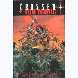 Crossed + 100 : Tome 4, Mimic