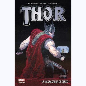 Thor : Tome 1 (1 & 2), Le massacreur de Dieux