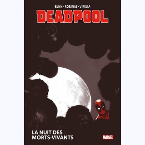 Deadpool, La nuit des morts-vivants : 