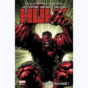 Hulk : Tome 1, Qui est le Hulk rouge ?