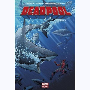 Deadpool : Tome 2, Il y a le Diable, le Soleil et la Mer