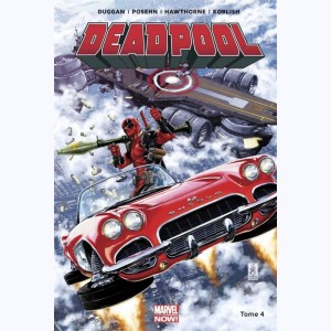 Deadpool : Tome 4, Deadpool contre le S.H.I.E.L.D.