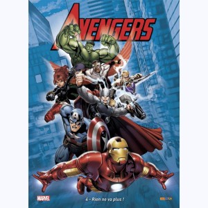 Avengers : Tome 4, Rien ne va plus !
