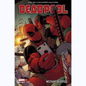 Deadpool : Tome 5, Méchant Deadpool