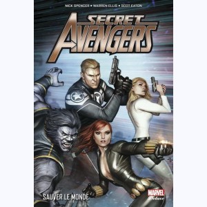 Secret Avengers : Tome 2, Sauver le monde