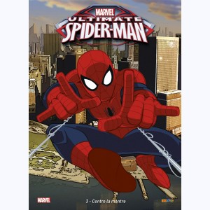 Ultimate Spider-Man : Tome 3, Contre la montre