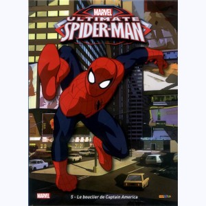 Ultimate Spider-Man : Tome 5, Le bouclier de Captain America