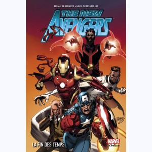 The New Avengers : Tome 3, La fin des temps