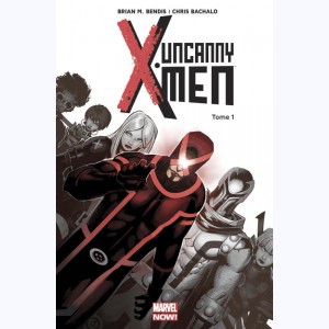 Uncanny X-Men : Tome 1, Révolution