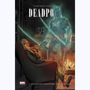 Deadpool, Deadpool massacre les classiques