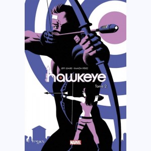 All-New Hawkeye : Tome 2, Les Hawkeye