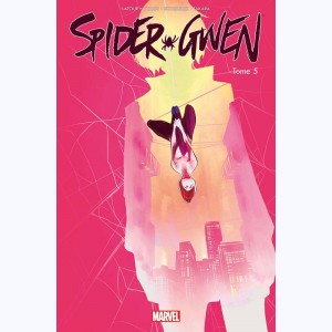 Spider-Gwen : Tome 5, Arrêt net