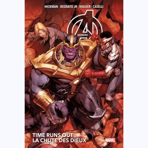Avengers : Tome (3 & 4), Time runs out - La chute des Dieux