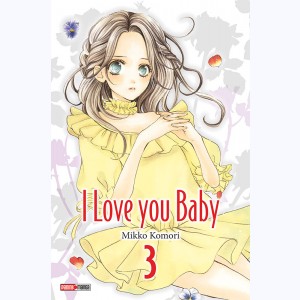 I love you baby : Tome 3