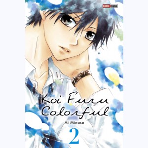 Koi Furu Colorful : Tome 2