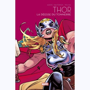Mighty Thor : Tome (1 & 2), La déesse du tonnerre