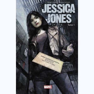 Jessica Jones : Tome 1, Sans Cage