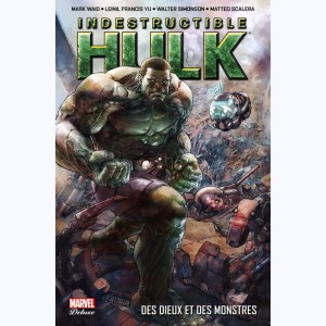 Indestructible Hulk : Tome 1, Des dieux et des monstres