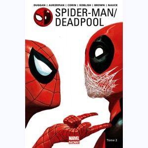 Spider-Man / Deadpool : Tome 2, Chaos sur la convention
