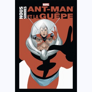 Ant-Man, Nous sommes Ant-Man et la Guêpe