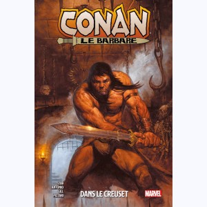 Conan le barbare : Tome 3, Dans le creuset